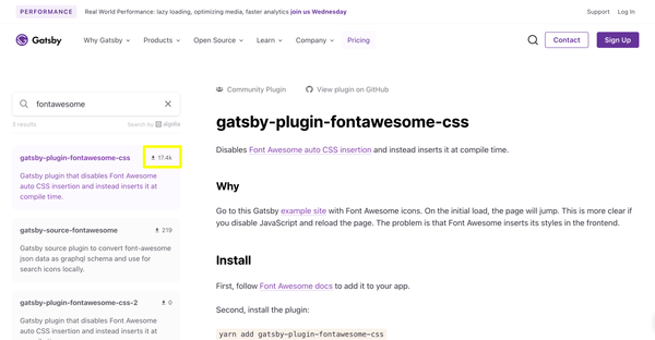 Gatsby Plugins 페이지에서 'fontawesome'으로 검색하면 가장 위에 gatsby-plugin-fontawesome-css 플러그인이 나와요. (2023.4.27 기준)